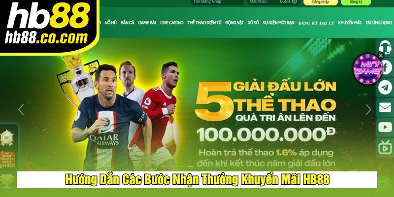 Hướng Dẫn Các Bước Nhận Thưởng Khuyến Mãi HB88