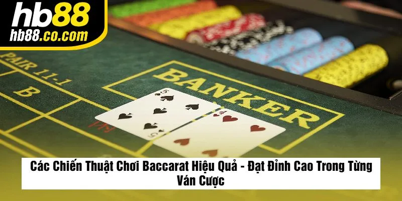Tối ưu chiến thuật dựa trên luật chơi baccarat