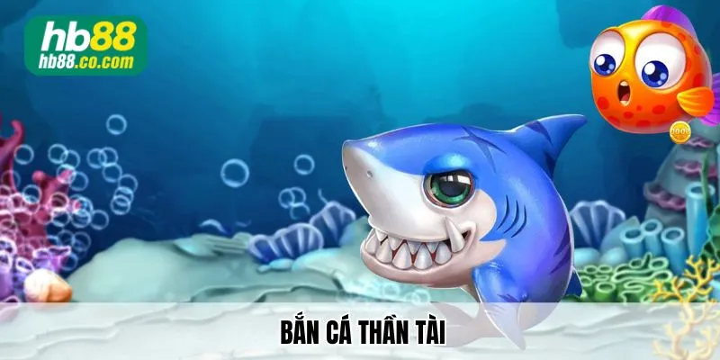 Bắn cá thần tài