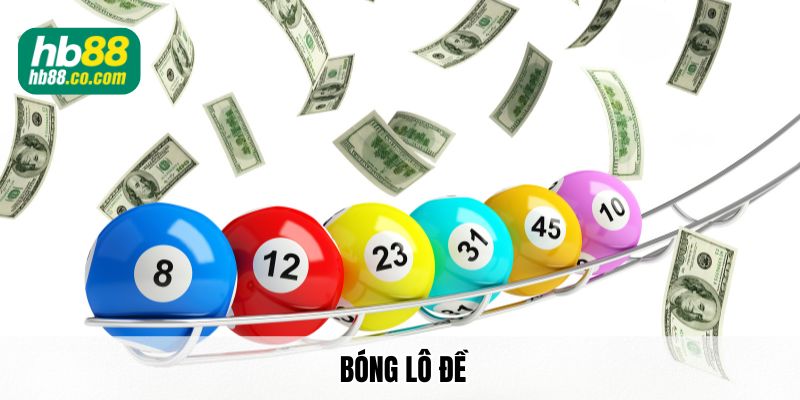 Bóng Lô Đề Là Gì? Cách Tính Chuẩn Chỉnh Như Chuyên Gia