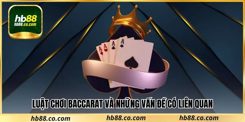 Luật chơi và những vấn đề liên quan